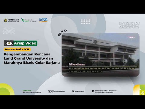 Rekaman Berita TVRI Daerah: Pengembangan Rencana Land Grand University