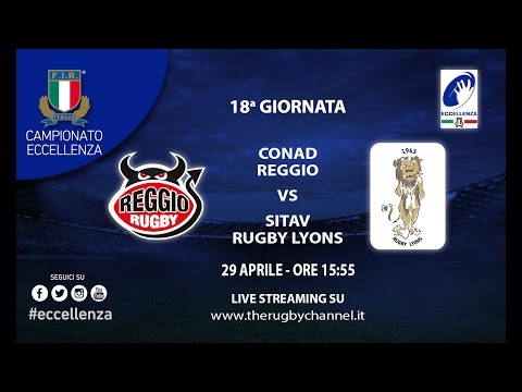 Conad Reggio vs Sitav Rugby Lyons - 18a Giornata del campionato di Eccellenza