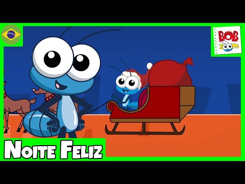 Noite Feliz - Bob Zoom - Video Infantil Musical Oficial