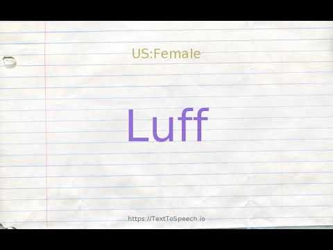 How to pronounce luff