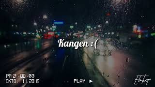 Download lagu Story Wa Kangen Terbaru | Cocok Buat Yang Lagi Kangen Seseorang | Status Whatsapp mp3