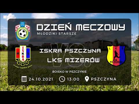 Iskra Pszczyna - LKS Mizerów - bramki z meczu młodzików starszych