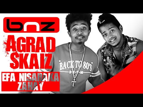 Agrad & Skaiz::Efa nisaraka zahay