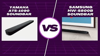 Yamaha ATS-1090 Soundbar vs. Samsung HW-S800B Soundbar: Which Is Best for You?