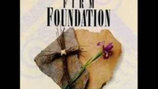 firm foundation-healing grace