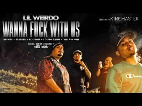 LiL Weirdo Ft. Chunks x Stalker x Booboo x Yung Crow x Villain One - Wanna Fuk With Us (Audio)