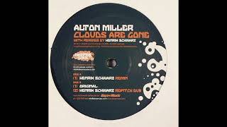 Alton Miller – Clouds Are Gone (Henrik Schwarz Repitch Dub)
