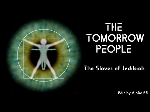 The Tomorrow People - The Slaves of Jedikiah S01 E01 - (Fan Edit)
