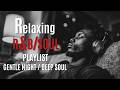 R B Soul R B For When It S Heavy Soothing Deep Soul To Ease Your Heart Vol 23 Groove Engine