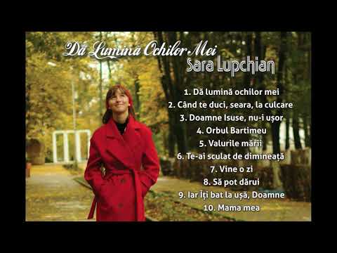 Sara Lupchian DEMO ALBUM 2020"Da lumina ochilor mei"(nevazatoare)