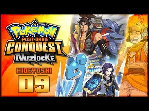 Pokémon Conquest Nuzlocke (Post-Game Hideyoshi) Ep.09 - "Breaking through!"