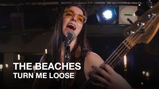 The Beaches | Turn Me Loose (Loverboy cover) | Junos 365 Sessions