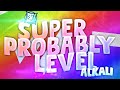 Super Probably Level 100 Extreme Demon By Alkali On Stream