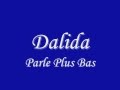 Dalida - Parle plus bas (lyrics/paroles) 