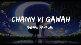 Download lagu CHANN VI GAWAH LYRICS MADHAV MAHAJAN NAVJIT BUTTAR... mp3