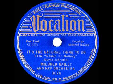 1937 Mildred Bailey & Her Orchestra - It’s The Natural Thing To Do