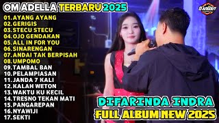 Download lagu AYANG AYANG -  DIFARINA INDRA - ADELLA FULL ALBUM TERBARU 2025 mp3