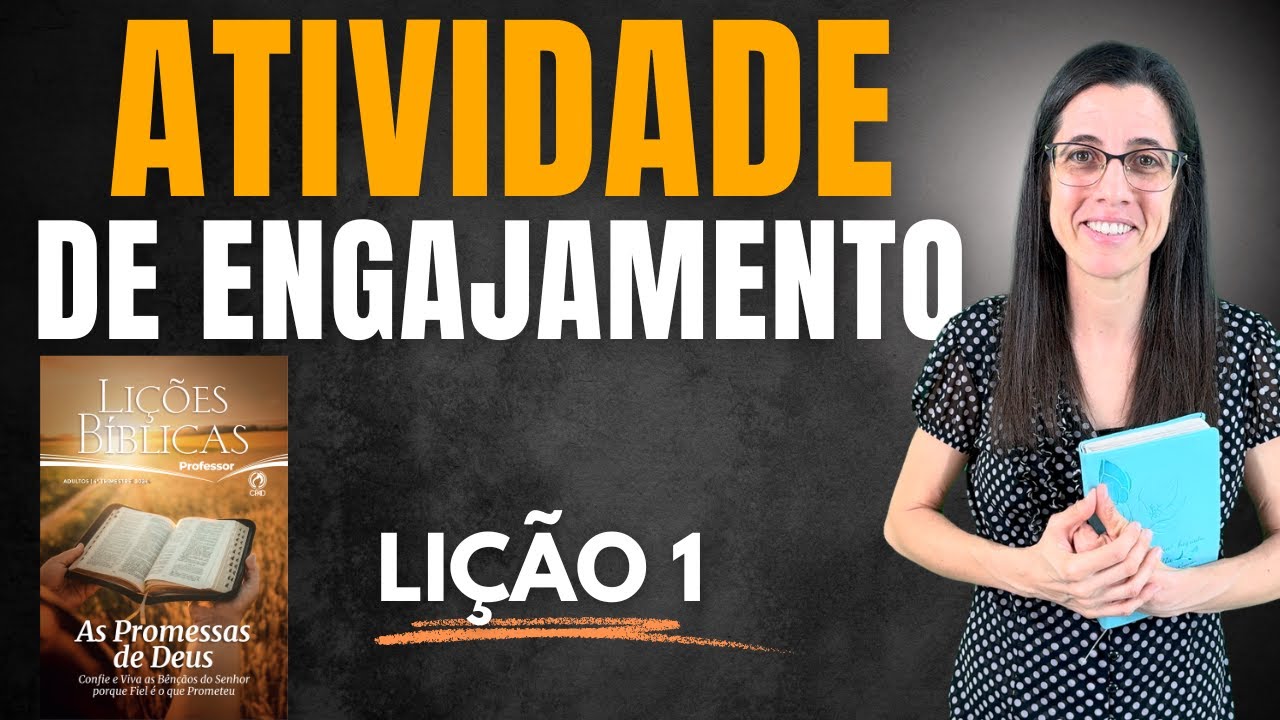 ATIVIDADE EBD Lição 1 AS PROMESSAS DE DEUS – 6 de Outubro de 2024