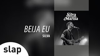 Silva - Beija Eu (Álbum Silva canta Marisa - Ao Vivo)