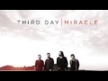 Third Day: Time's Running Out On Me