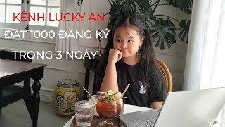 cách đạt 1000 đăng ký nhanh nhất, luckyan