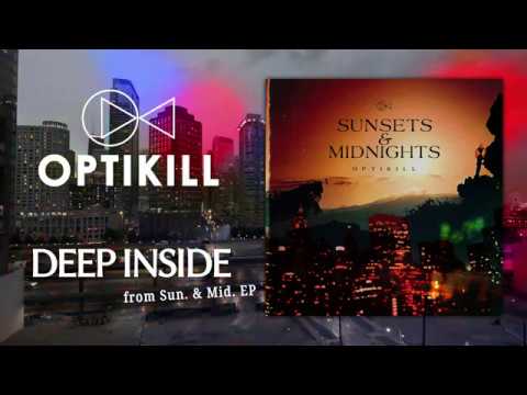 OptiKill - Deep Inside (Audio)