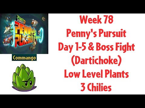 PvZ2 Penny's Pursuit Week 78 (Dartichoke) - Day 1-5 & Boss Fight - 3 Chilies