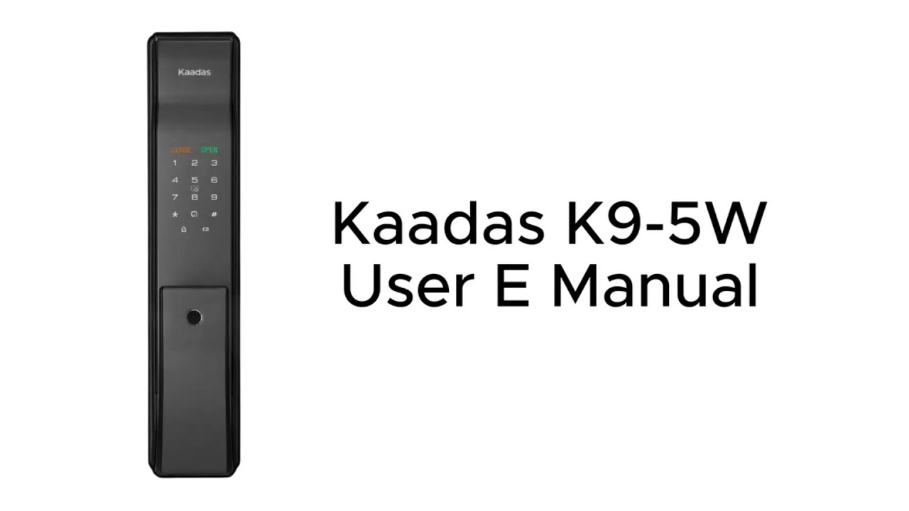 Kaadas K9-5W Digital Lock User e-Manual Guide