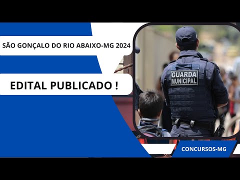 GCM SÃO GONÇALO DO RIO ABAXO-MG Informações do edital