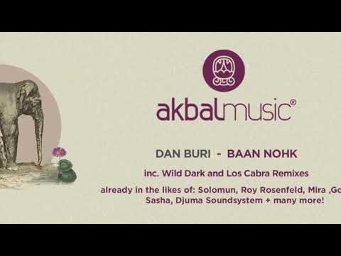 Dan Buri - Baan Nohk (Los Cabra Remix) [Akbal Music]