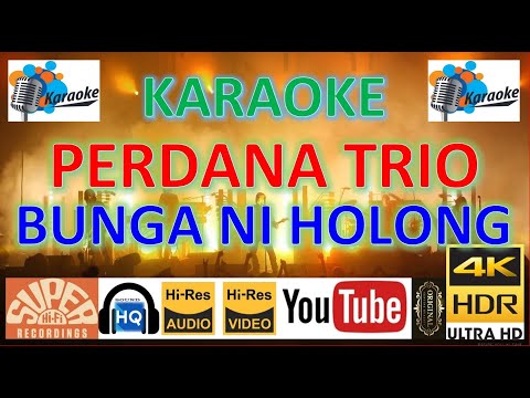 PERDANA TRIO - 'Bunga ni holong' M/V Karaoke UHD 4K