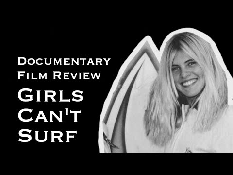 DOCUMENTARY FILM REVIEW | Girls Can't Surf