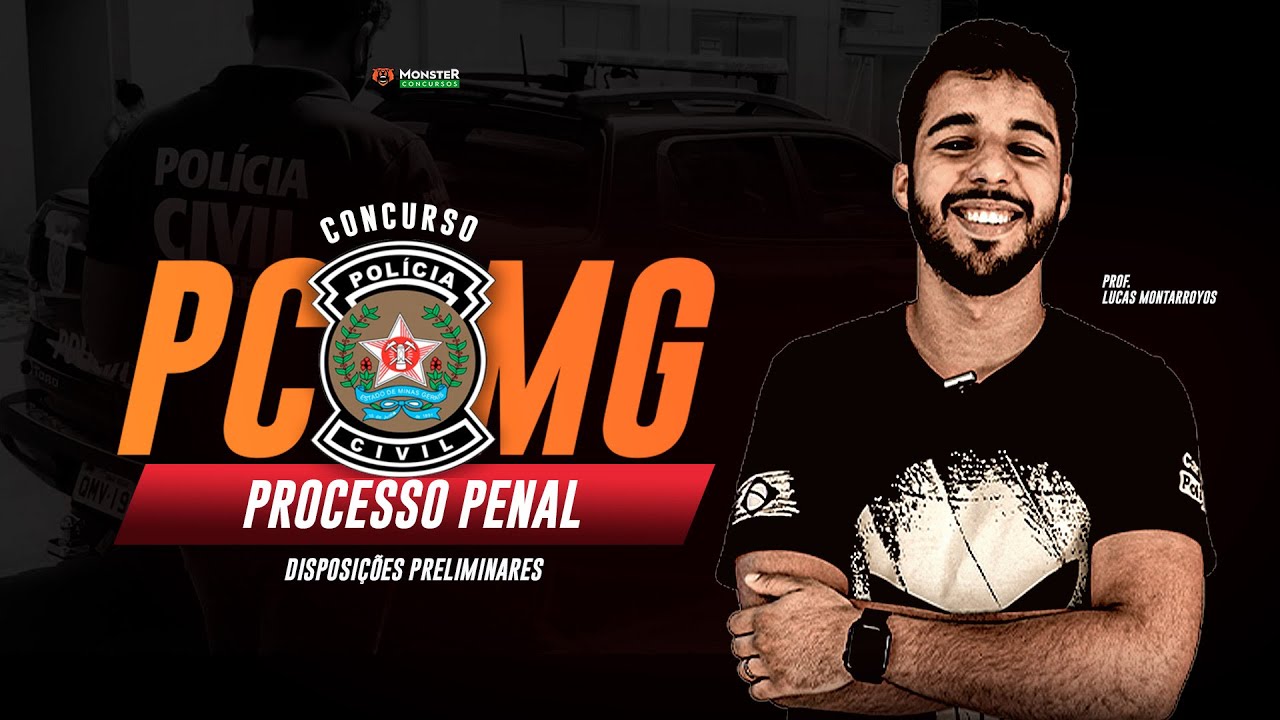Concurso PC MG - Processo Penal - Disposições Preliminares