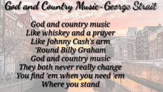 George Strait ~ God &amp; Country music (lyrics)