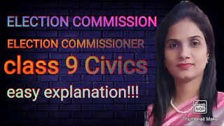 Electoral politics | Independent Election Commission |Class 9 |  Civics