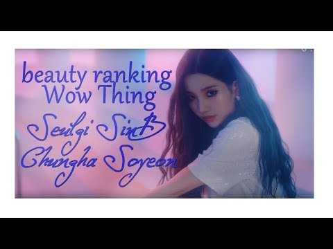 [SEULGI x SINB x CHUNGHA x SOYEON] Beauty Ranking in WOW THING