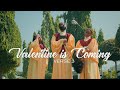 Valentine Is Coming Verse 3
