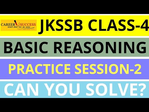 #JKSSB CLASS-4 EXAM | PRACTICE SESSION-2 | BASIC REASONING | CAN YOU SOLVE? | COMMENT YOUR ANSWER?