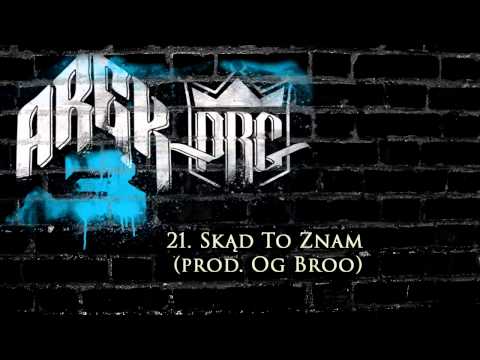 21.   PRG ARECZEK - Skąd To Znam prod  (Og Broo)
