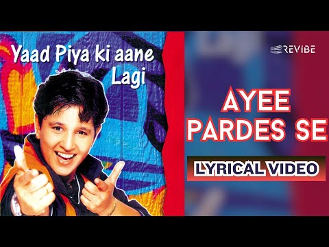 Aayee Pardes Se (Lyrical) — watch video