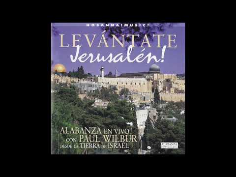 Paul Wilbur - Levantate Jerusalen (Completo) (1999)