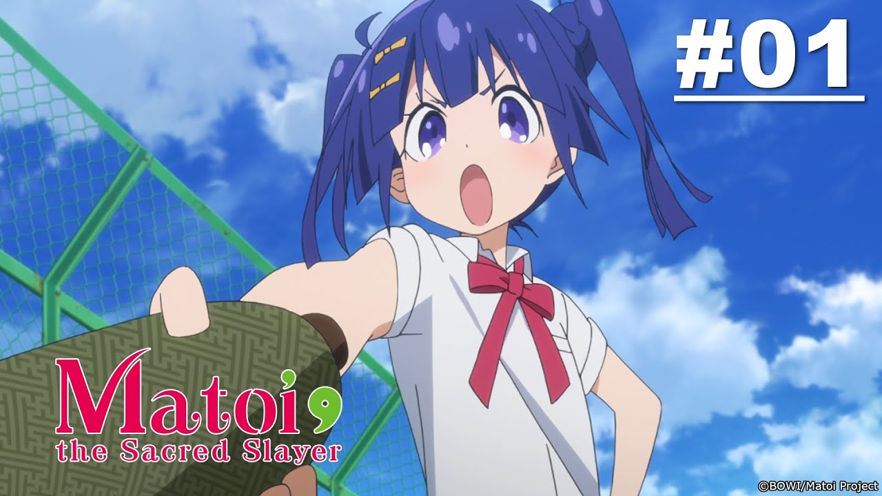 Matoi the Sacred Slayer - Episode 01 [Takarir Indonesia]