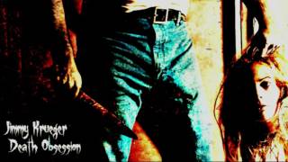 Jimmy Krueger-Interlude, Death Obsessed [Inédit 2014] (Prod : Northcreep)