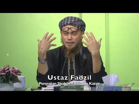 20220921 Ustaz Fadzil : Pengajian Shahih Tafsir Ibn Katsir