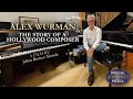Alex Wurman: The Story of A Hollywood Composer