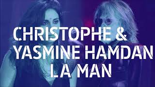 Christophe en duo avec Yasmine Hamdan -  La Man
