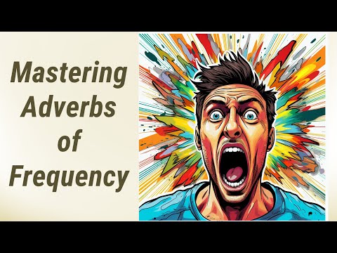 Unlocking English: Frequency Adverbs in Present Perfect Tense