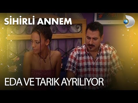 Eda ve Tarık Ayrılıyor - Sihirli Annem 26. Bölüm