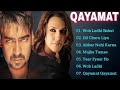 Qayamat Movie All Song Old Hindi Songs Ajay Devgan Neha Dhupia