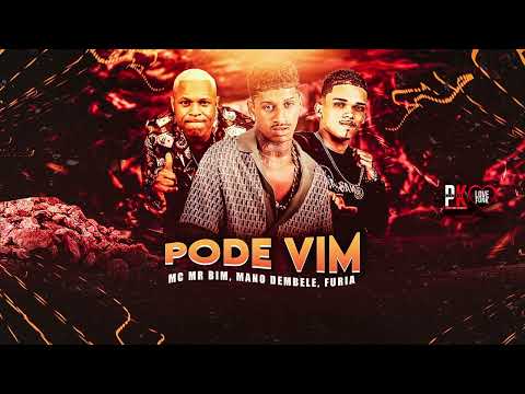 MANO DEMBELE, FURIA, MC MR BIM - PODE VIM